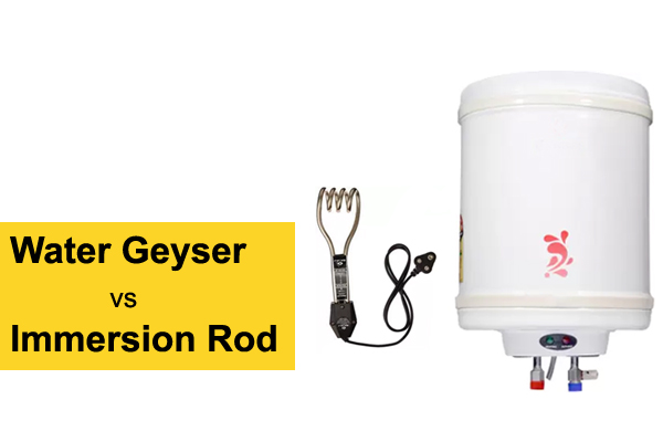 Water Geyser vs Immersion Rod